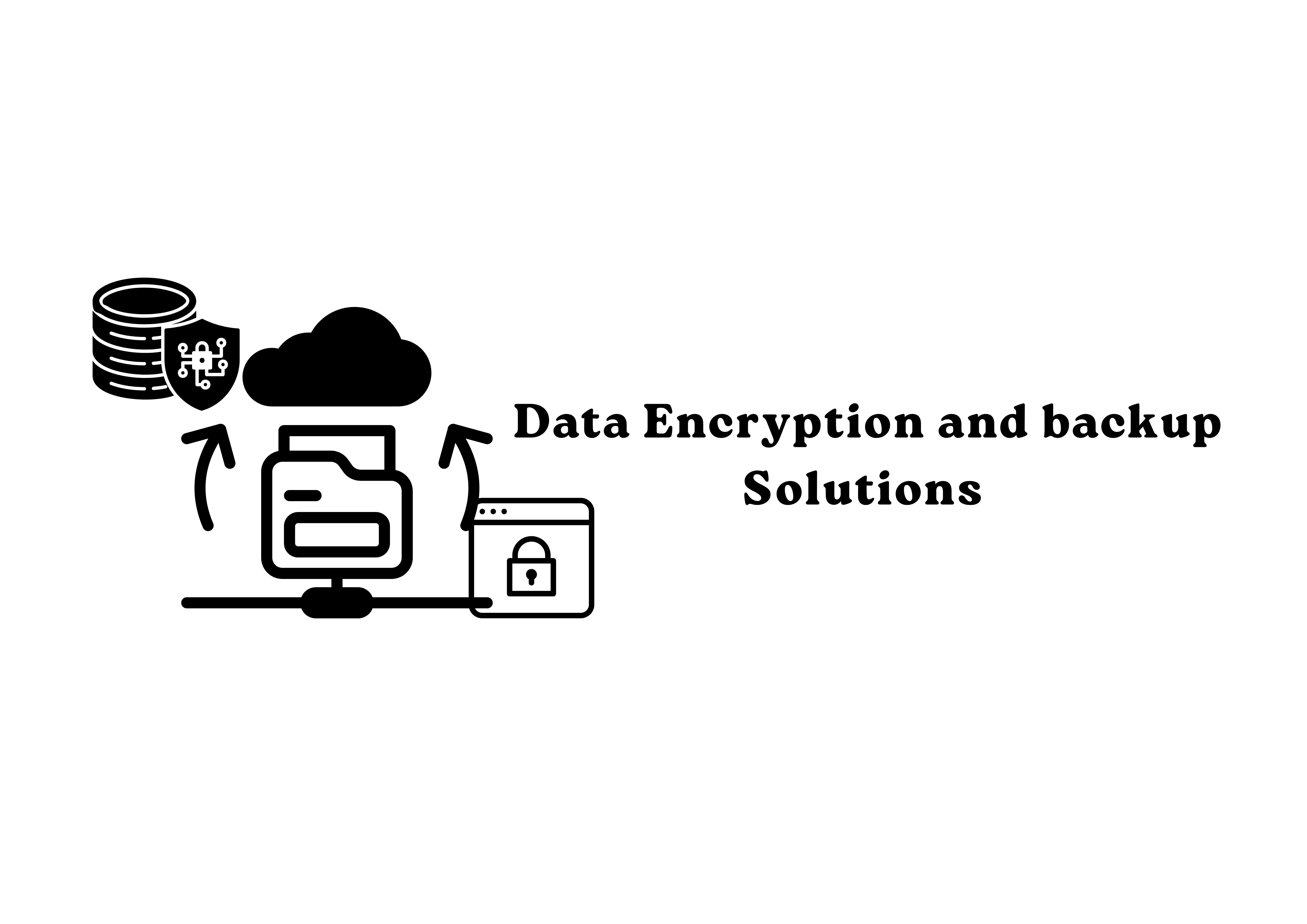 Data Backup Solutions and Data Encryption