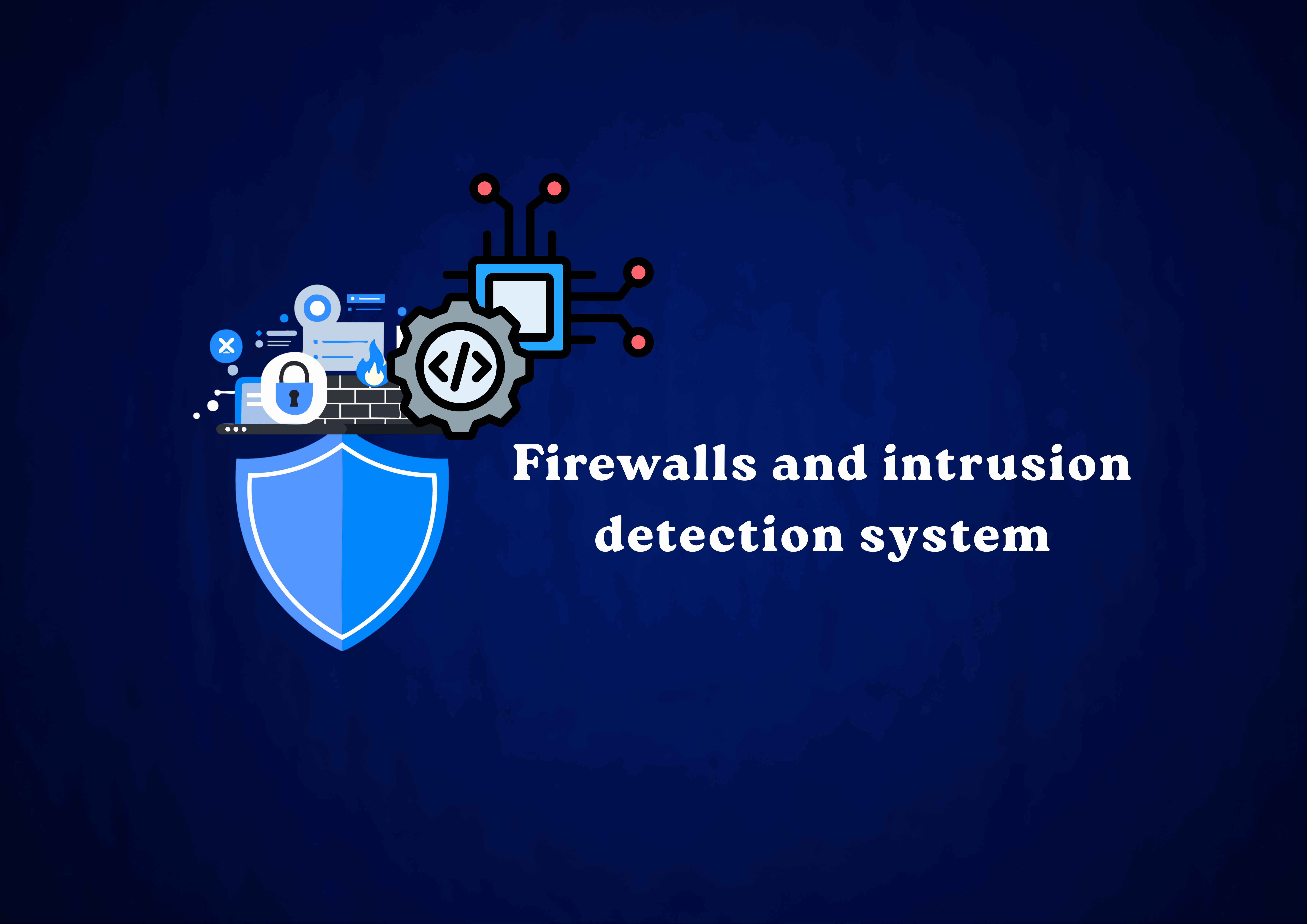 Fire Walls and Intrusion Detection Systems (IDS/IPS)