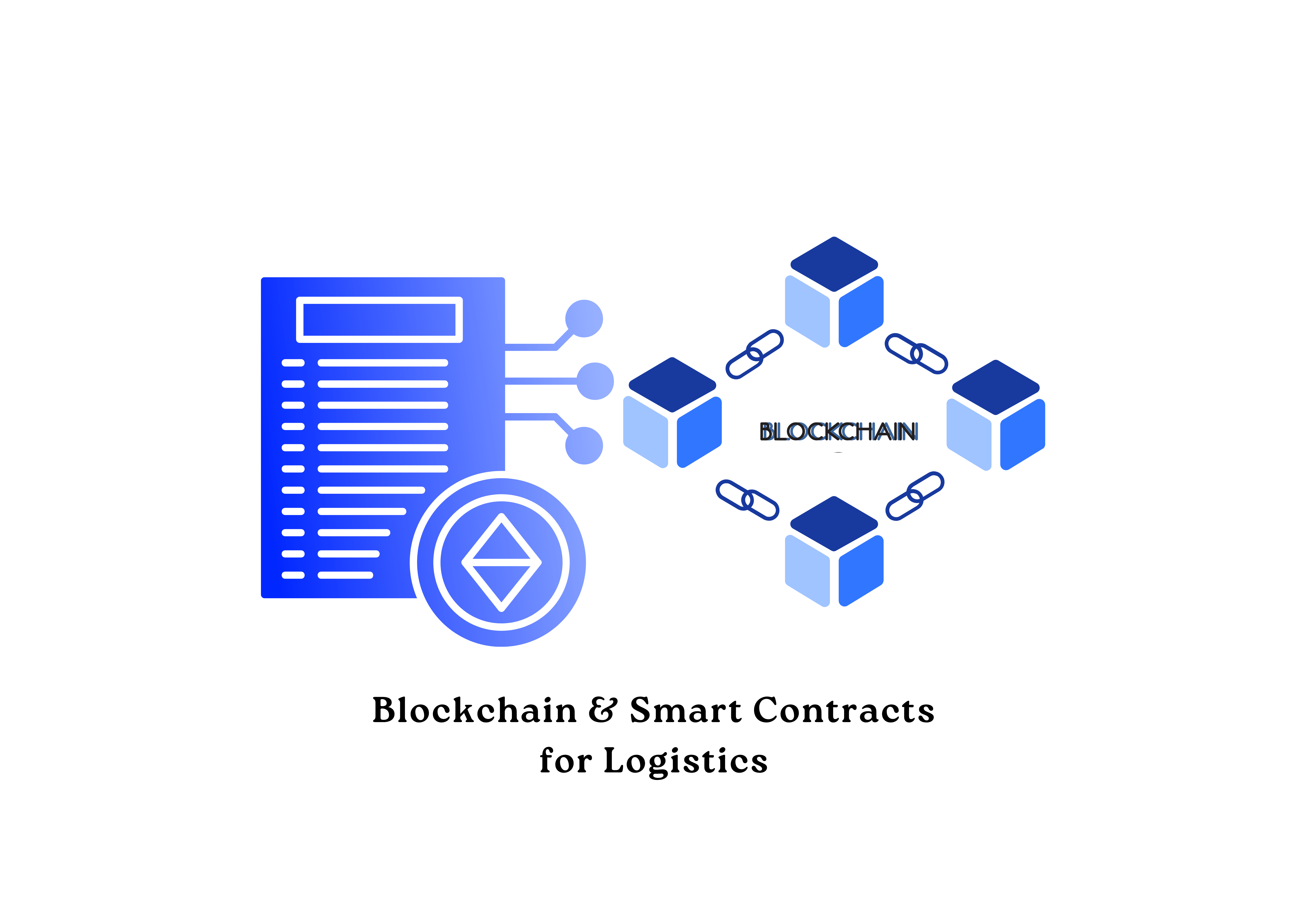 Blockchain & Smart Contracts for Logistics